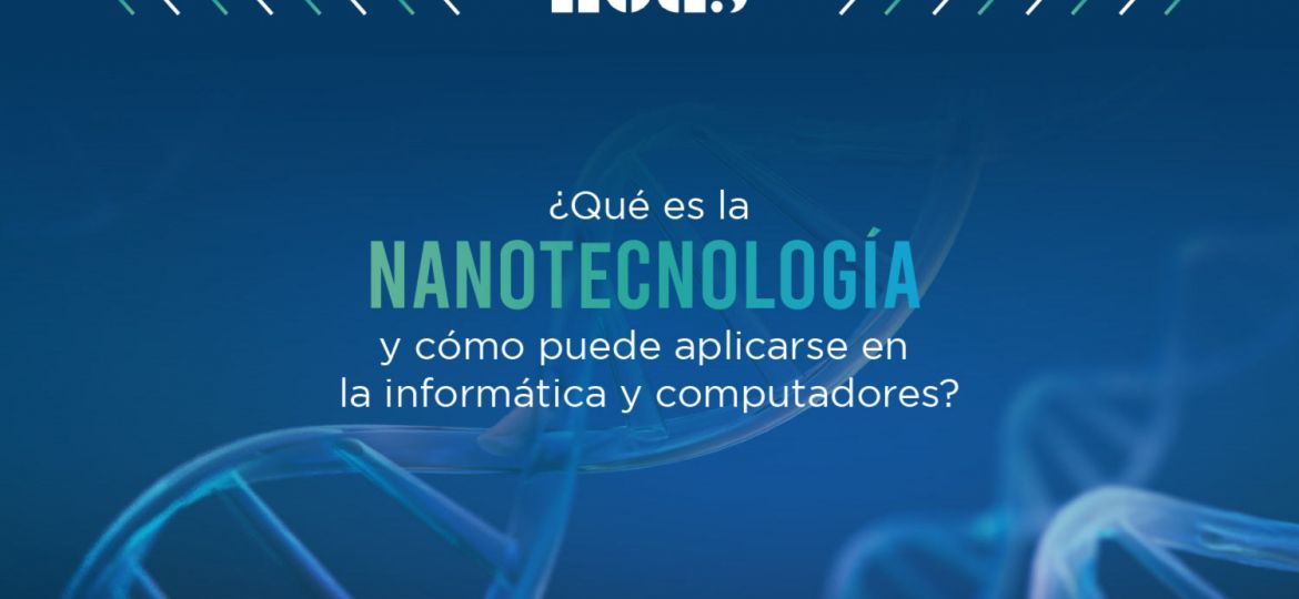 qué es la nanotecnología