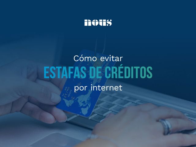 cómo evitar estafas de créditos por internet